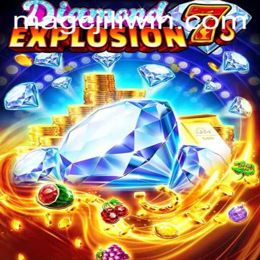 Exploring the Thrills of DiamondExplosion7s and the Convenience of MAGCJILI Login