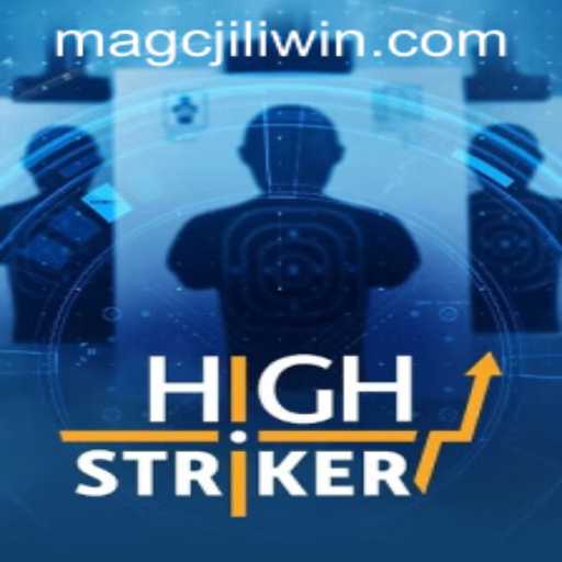 HighStriker - A Thrilling Arcade Experience with MAGCJILI Login