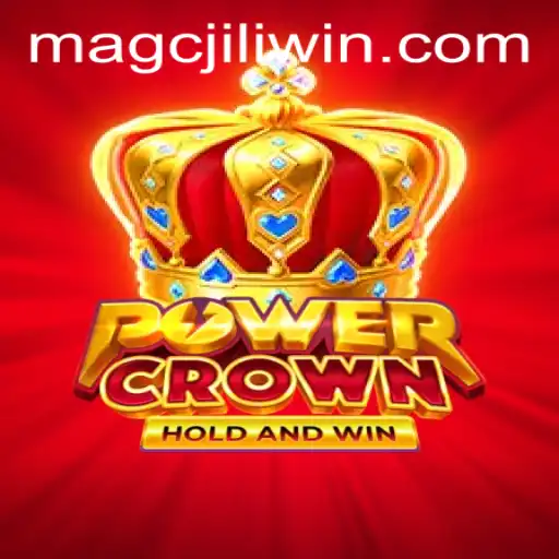 Unleashing the Magic of PowerCrown with MAGCJILI Login