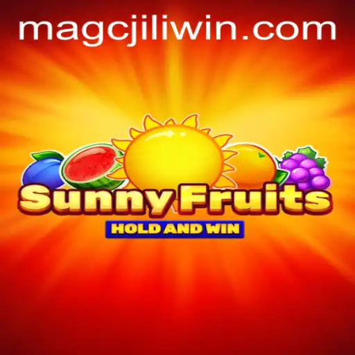 Exploring the Vibrant World of SunnyFruits and Understanding the MAGCJILI Login