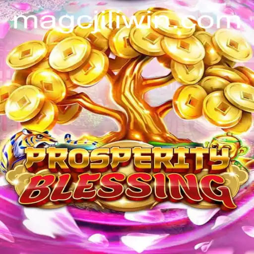 Exploring the World of ProsperityBlessing: A Deep Dive into Gameplay and MAGCJILI Login Features