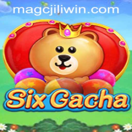 Exploring the World of SixGacha: A New Gaming Sensation and MAGCJILI Login