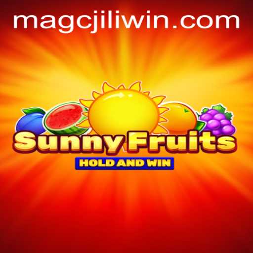 Exploring the Vibrant World of SunnyFruits and Understanding the MAGCJILI Login