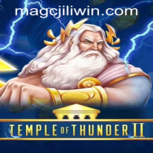 Discover the Mystical World of TempleofThunderII and the Secrets of MAGCJILI Login